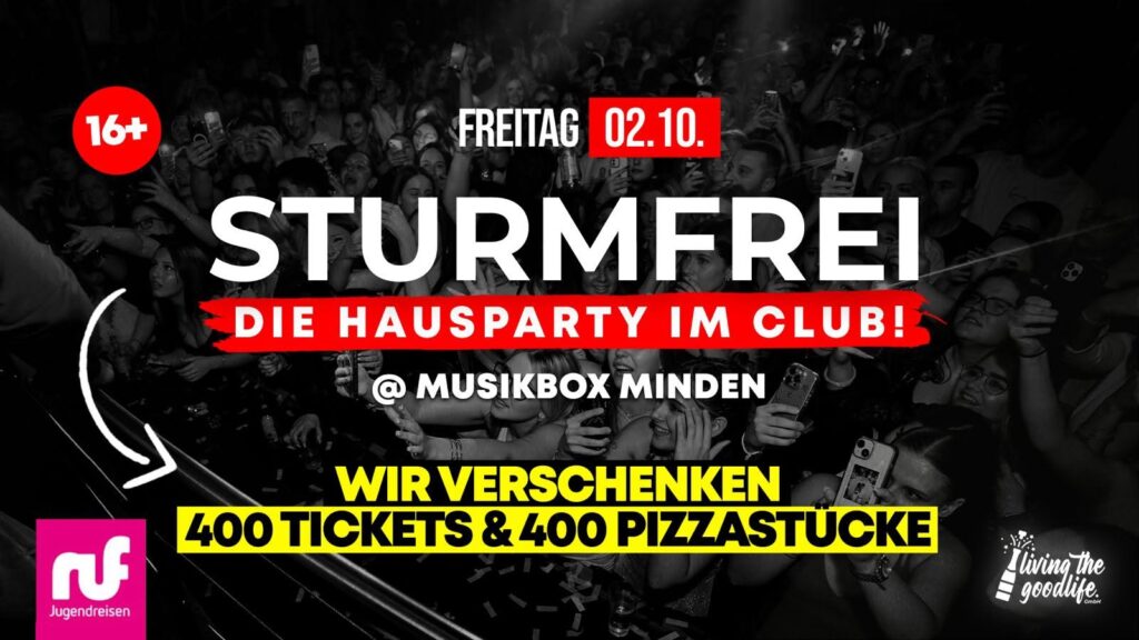 FR 02.10. | STURMFREI – DIE HAUSPARTY by GOODLIFE